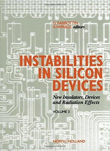 New Insulators Devices and Radiation Effects (Volume 3) (Instabilities in Silicon Devices, Volume 3) - Image 1