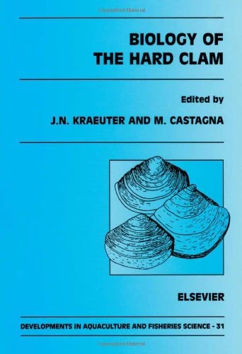 Biology of the Hard Clam (Volume 31) (Developments in Aquaculture and Fisheries Science, Volume 31)