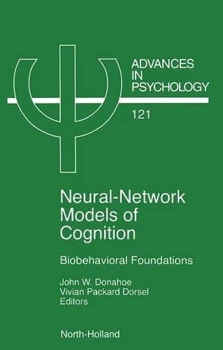 Neural Network Models of Cognition - North Holland Book