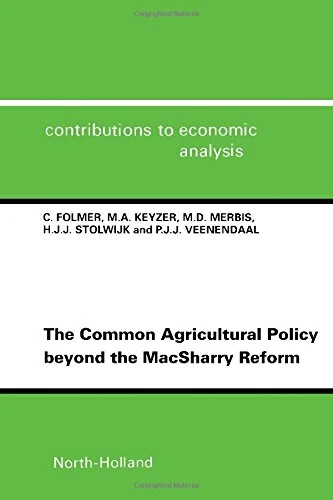 The Common Agricultural Policy beyond the MacSharry Reform (Volume 230) (Contributions to Economic Analysis, Volume 230)
