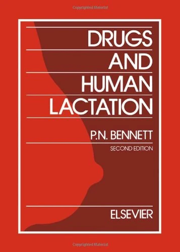 Drugs and Human Lactation: A Comprehensive Guide to the Content and Consequences of Drugs, Micronutrients, Radiopharmaceuticals and Environmental and Occupational Chemicals in Human Milk