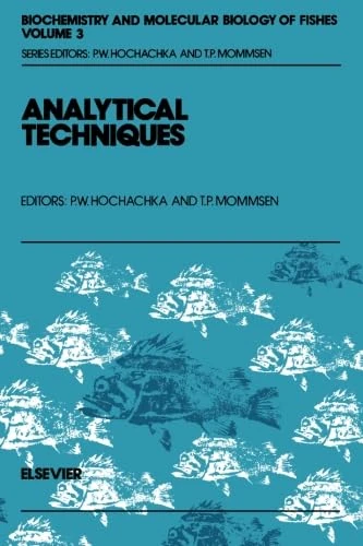 Analytical Techniques: v.3 (Biochemistry and Molecular Biology of Fishes)
