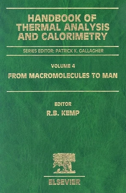 From Macromolecules to Man: Vol.4 (Handbook of Thermal Analysis and Calorimetry): Volume 4