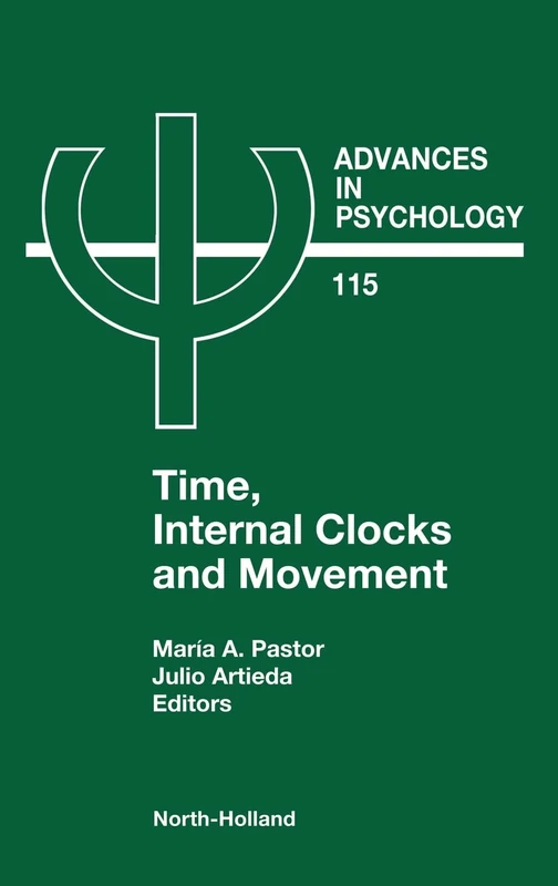 Time, Internal Clocks and Movement (Advances in Psychology): Volume 115