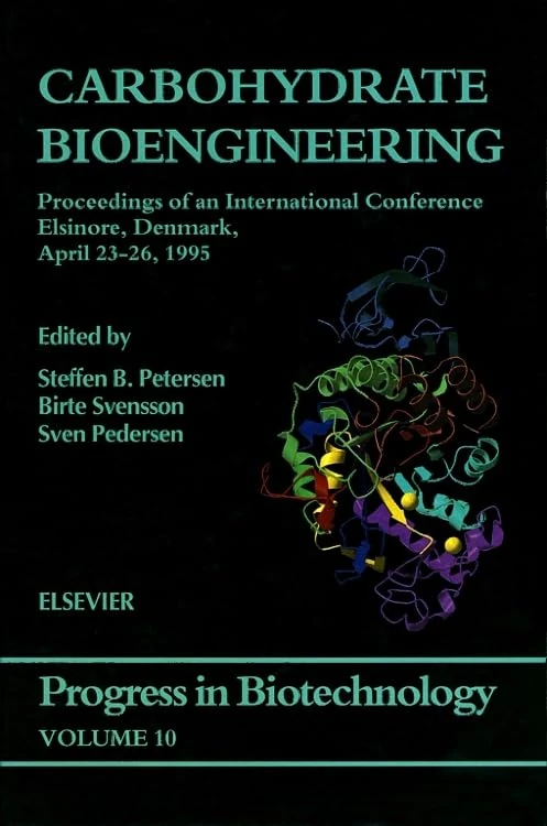 Elsevier Carbohydrate Bioengineering Volume 10 - Science Book