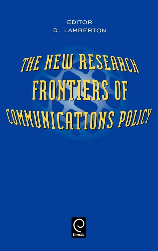 The New Research Frontiers of Communications Policy (0)