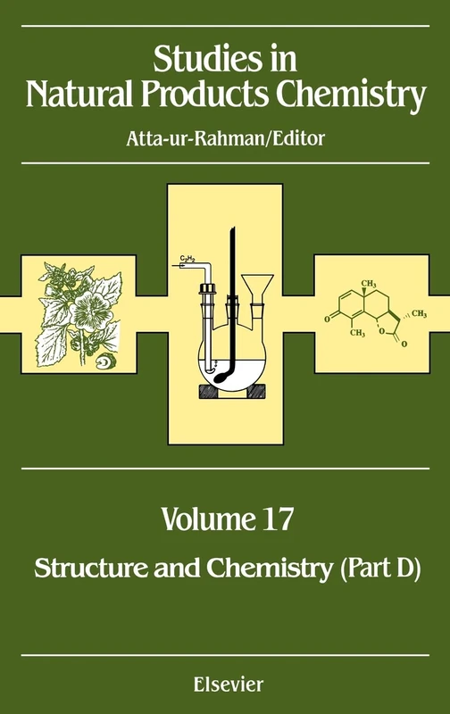 Structure and Chemistry (Part D): V1: Structure and Chemistry: Part D Vol 17 (Studies in Natural Products Chemistry): Volume 17