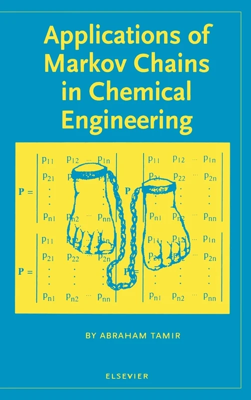 Applications of Markov Chains in Chemical Engineering