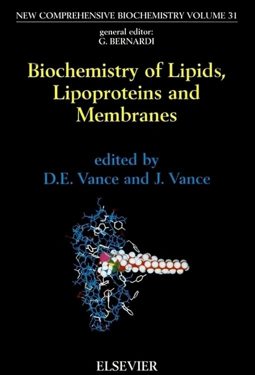Biochemistry of Lipids, Lipoproteins and Membranes (Volume 31) (New Comprehensive Biochemistry, Volume 31)