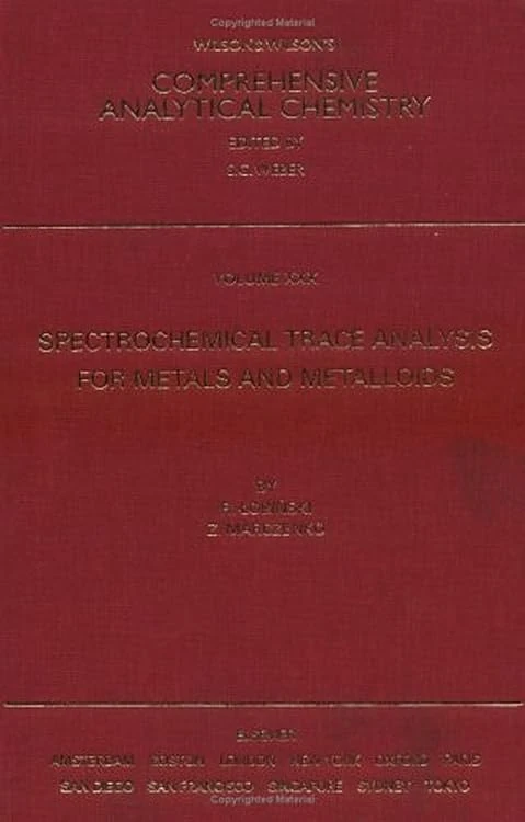 Spectrochemical Trace Analysis for Metals and Metalloids (Volume 30) (Comprehensive Analytical Chemistry, Volume 30)