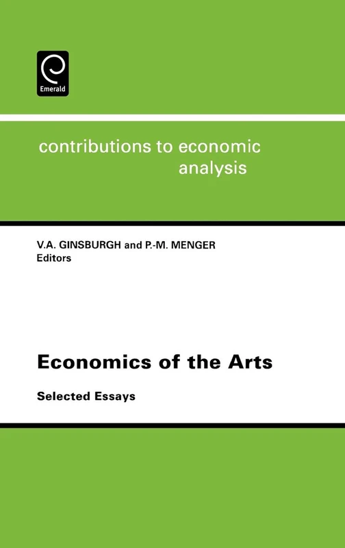 Economics of the Arts: Selected Essays 237 - North Holland