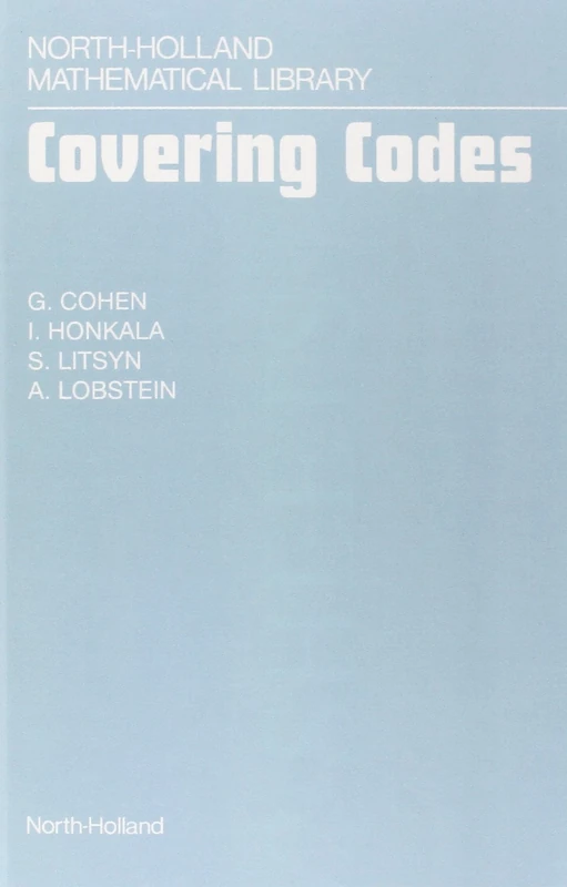 Covering Codes (Volume 54) - North-Holland Mathematical Library
