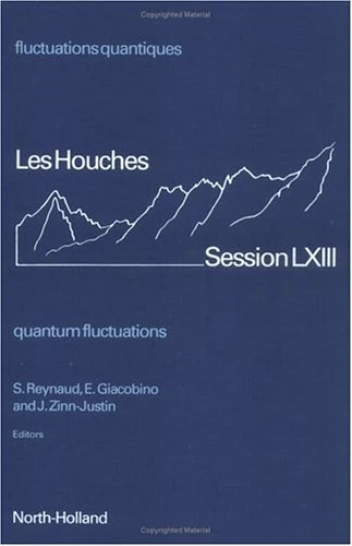 Quantum Fluctuations (Volume 63) (Les Houches, Volume 63)