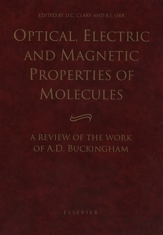Optical, Electric and Magnetic Properties of Molecules: A Review of the Work of A.D. Buckingham - Image 1
