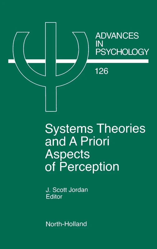 North Holland System Theories and A Priori Aspects of Perception