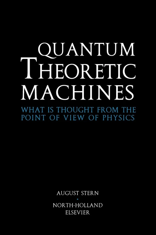 Quantum Theoretic Machines: What is thought from the point of view of Physics?