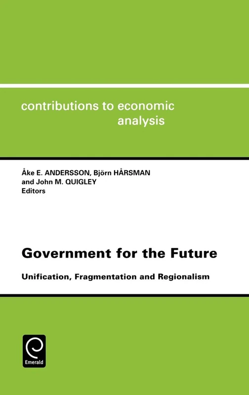 Government for the Future - Economic Analysis Vol 238
