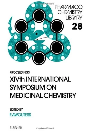 XIVth International Symposium on Medicinal Chemistry: Proceedings : Maastricht, the Netherlands, 8-12 September 1996 (Pharmacochemistry Library): Volume 28
