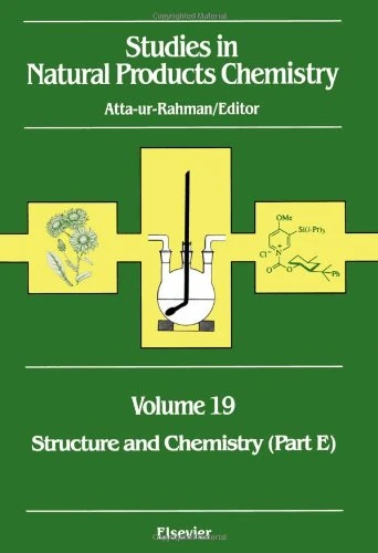 Structure and Chemistry (Part E) (Volume 19) (Studies in Natural Products Chemistry, Volume 19)