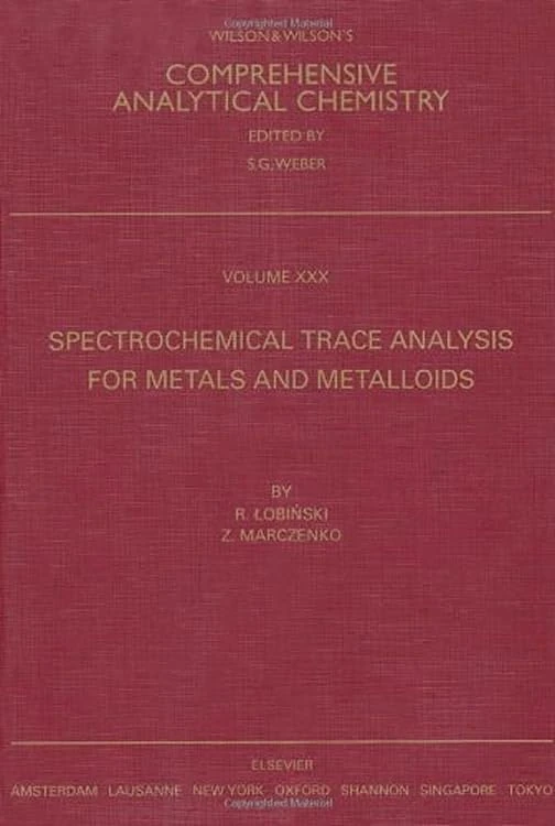 Spectrochemical Trace Analysis for Metals and Metalloids (Volume 30) (Comprehensive Analytical Chemistry, Volume 30) - Image 1