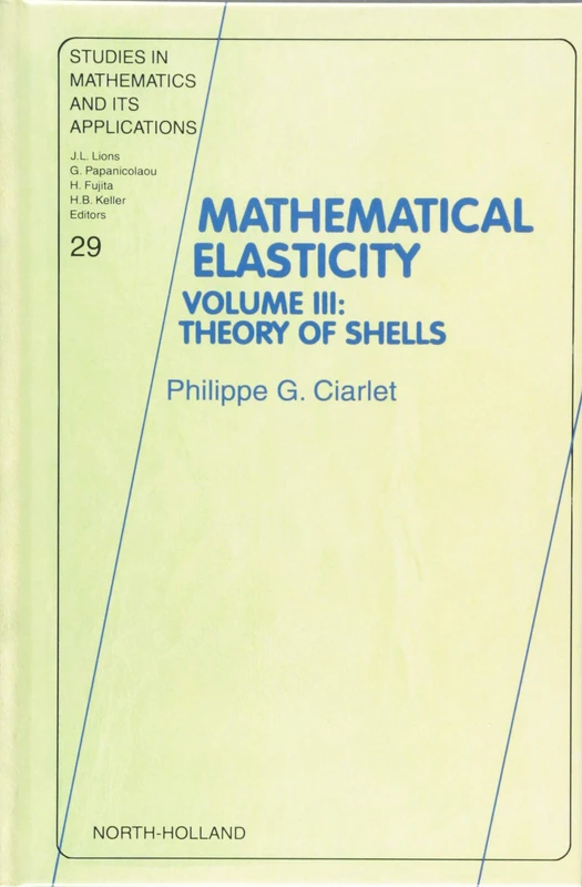 Theory of Shells (Volume 3) (Studies in Mathematics and its Applications, Volume 3)