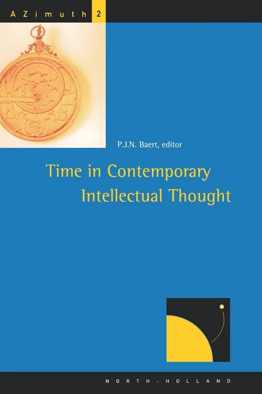 Time in Contemporary Intellectual Thought (Volume 2) (AZimuth, Volume 2)