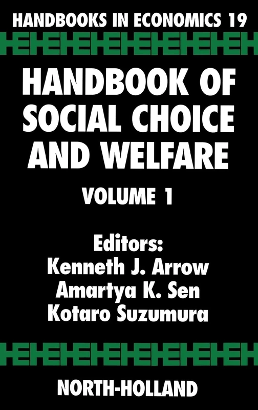 Handbook of Social Choice and Welfare (Volume 19) (Handbooks in Economics, Volume 19)