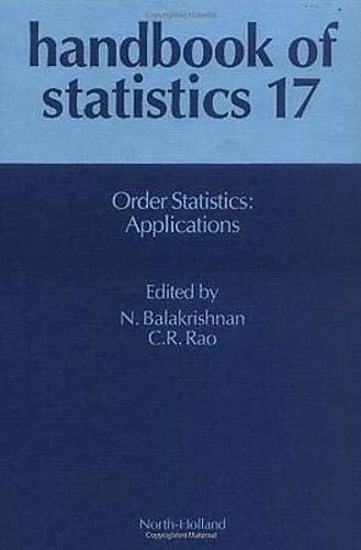 Order Statistics: Applications (Volume 17) (Handbook of Statistics, Volume 17)