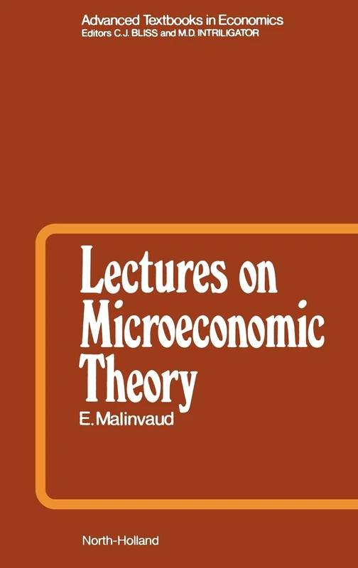 Lectures on Microeconomic Theory (Volume 2) (Advanced Textbooks in Economics, Volume 2)