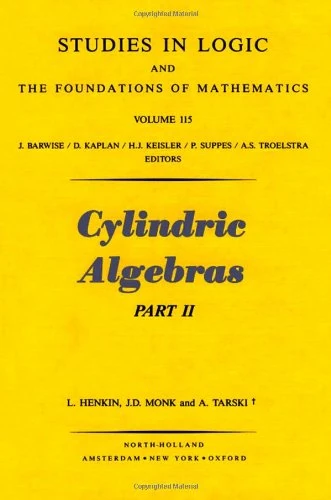 North Holland Cylindric Algebras (Volume 115) - Logic Book
