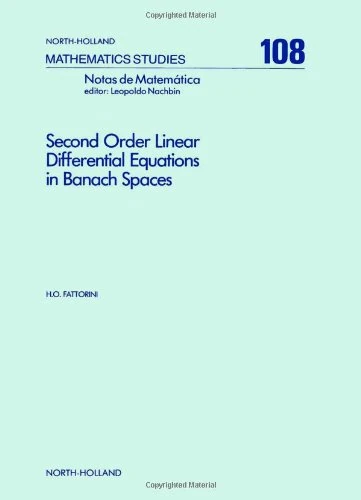 Second Order Linear Differential Equations in Banach Spaces (Volume 108) (North-Holland Mathematics Studies, Volume 108) - Image 1