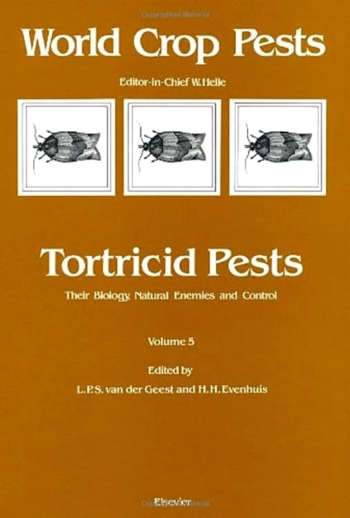 Tortricid Pests: Their Biology, Natural Enemies and Control (Volume 5) (World Crop Pests, Volume 5)
