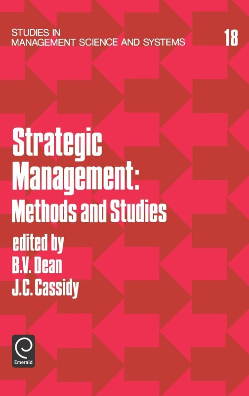 Strategic Management: Methods and Studies: 18 (Studies in Management Science and Systems, 18)