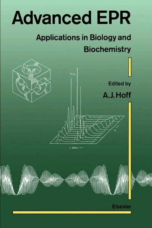 Advanced EPR: Applications in Biology and Biochemistry