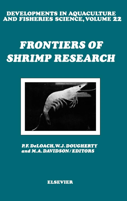 Frontiers of Shrimp Research (Volume 22) (Developments in Aquaculture and Fisheries Science, Volume 22)