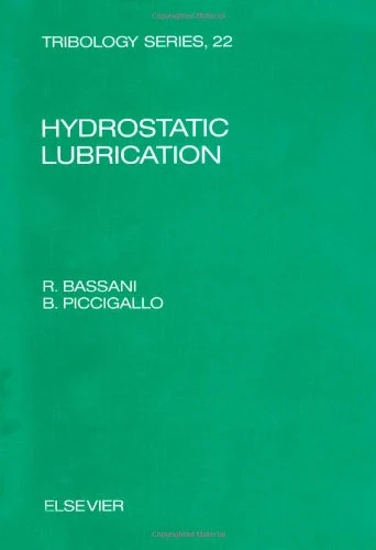 Hydrostatic Lubrication: Theory and Practice: v. 22 (Tribology S.)