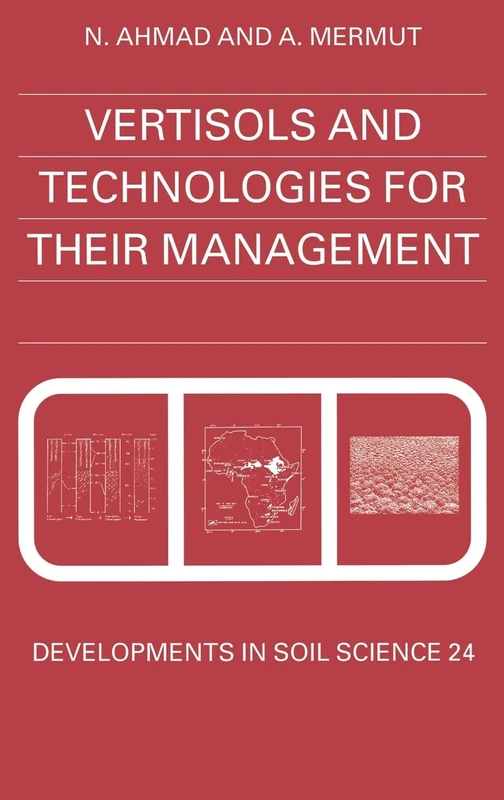 Vertisols and Technologies for their Management (Volume 24) (Developments in Soil Science, Volume 24)