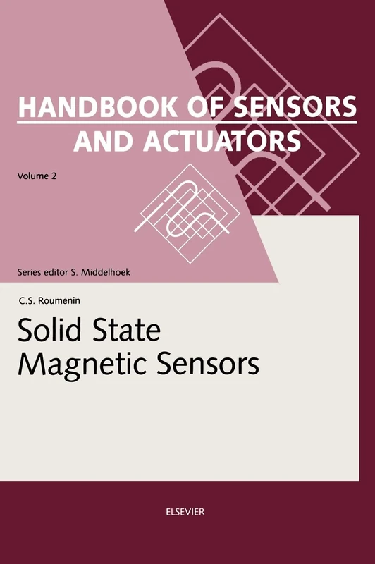 Solid State Magnetic Sensors (Volume 2) (Handbook of Sensors and Actuators, Volume 2)