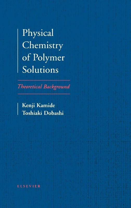 Physical Chemistry of Polymer Solutions: Theoretical Background