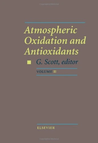 Atmospheric Oxidation and Antioxidants (Volume II)