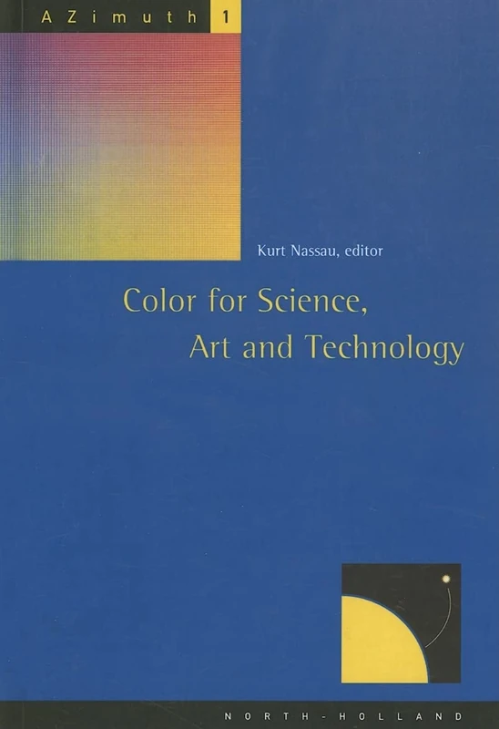 Color for Science, Art and Technology (Volume 1) (AZimuth, Volume 1)