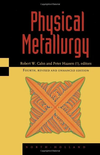 Physical Metallurgy (Three Volume Set)
