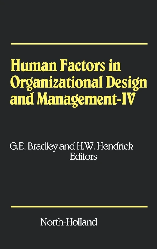 Human Factors in Organizational Design and Management - IV: Development, Introduction and Use of New Technology - Challenges for Human Organization and Human Resource Development in a Changing World