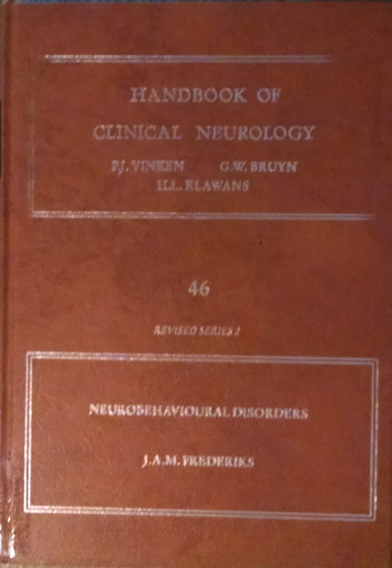 Neurobehavioural Disorders (Volume 46) (Handbook of Clinical Neurology, Volume 46)