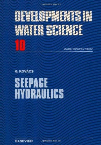 Seepage Hydraulics (Volume 10) (Developments in Water Science, Volume 10)