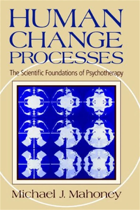 Human Change Process: The Scientific Foundations Of Psychotherapy