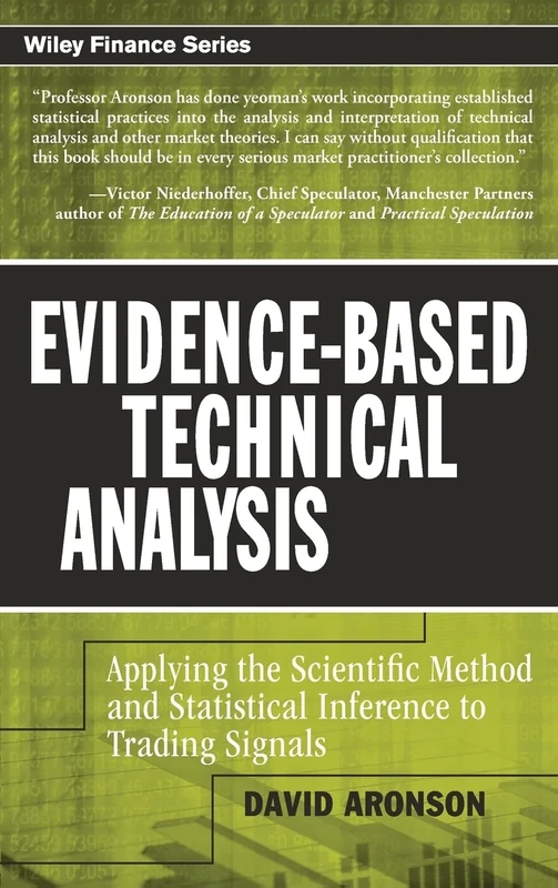 Evidence-Based Technical Analysis: Applying the Scientific Method and Statistical Inference to Trading Signals: 274 (Wiley Trading) - Image 1