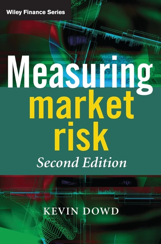 Measuring Market Risk, 2nd Edition (The Wiley Finance Series)