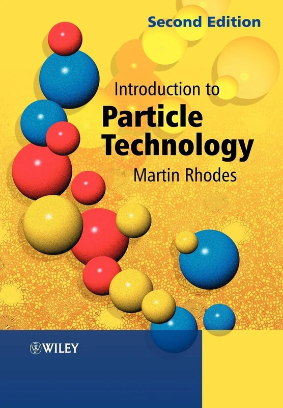 Introduction to Particle Technology, 2nd Edition