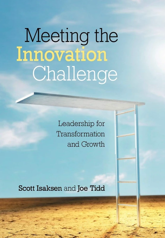 Meeting the Innovation Challenge: Leadership for Transformation and Growth
